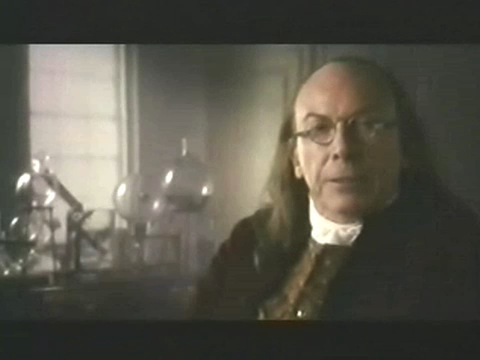 Benjamin Franklin (PBS Mini-Series) Ned Hallick, Gaffer; John Roche, Additional Gaffer; Tom Hurwitz, DP